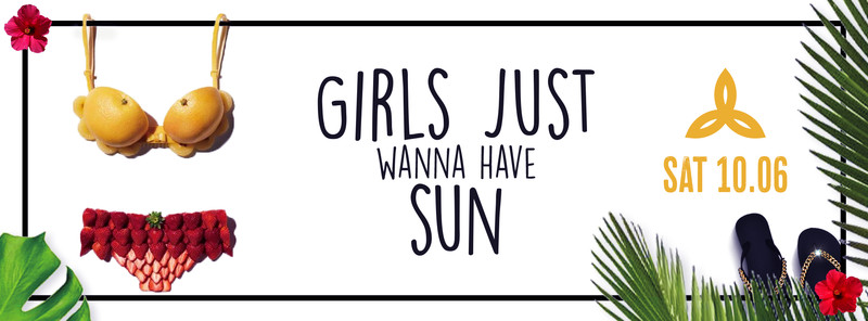 Flyer ☼ Girls Just Wanna Have Sun ☼